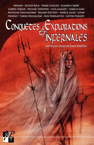 Conquêtes et explorations infernales